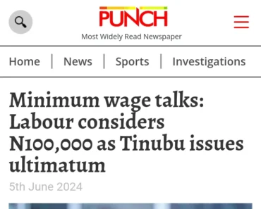 Today’s Headlines: Minimum wage talks: Labour considers N100,000 as Tinubu issues ultimatum, Naira rises to N1,475/$ in parallel market