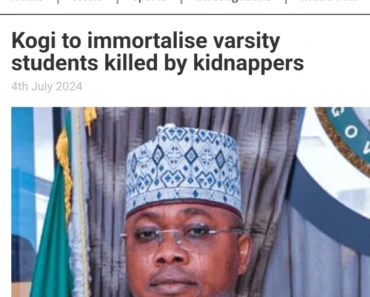 Kogi to immortalise varsity students killed by kidnappers