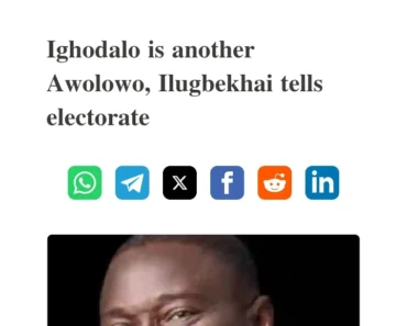 Ighodalo is another Awolowo, Ilugbekhai tells electorate